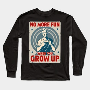 Grow Up Long Sleeve T-Shirt